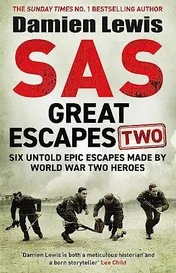 Omslag van SAS Great Escapes 2 Six Epic Escapes Made by World War Two Heroes