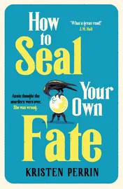 Omslag van How to Seal Your Own Fate