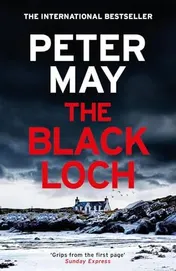 Omslag van The Black Loch An Explosive Return to the Hebrides and the Internationally Bestselling Lewis Trilogy