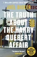 Omslag van The Truth About the Harry Quebert Affair From the Master of the Plot Twist