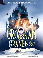 Omslag van Groosham Grange The Graphic Novel