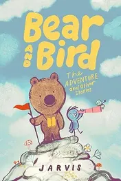 Omslag van Bear and Bird: The Adventure and Other Stories