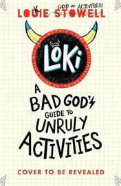 Omslag van Loki: A Bad God's Guide to Unruly Activities