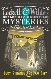 Omslag van WALKER BOOKS Lockett Wilde The Ghosts of London.