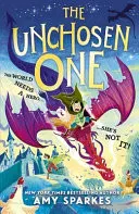 Omslag van The Unchosen One: A Hilarious New Magical Adventure Story for Ages 8, 9, 10, 11 - From the Author of the House at the Edge of Magic