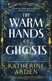 Omslag van The Warm Hands of Ghosts