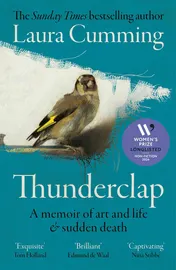 Omslag van Thunderclap A Memoir of Art and Life & Sudden Death