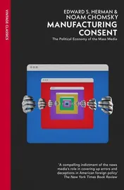 Omslag van Manufacturing Consent: The Political Economy of the Mass Media