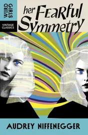 Omslag van Vintage Classics Her Fearful Symmetry.