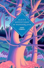 Omslag van Alice's Adventures in Wonderland and Through the Looking Glass