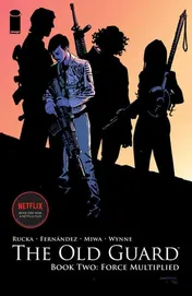 Omslag van Old Guard Book Two: Force Multiplied