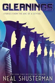 Omslag van Gleanings Stories from the Arc of a Scythe
