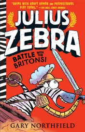 Omslag van Julius Zebra: Battle with the Britons!