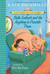 Omslag van Stella Endicott and the Anything-Is-Possible Poem Tales from Deckawoo Drive, Volume Five