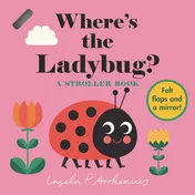 Omslag van Where's the Ladybug?: A Stroller Book