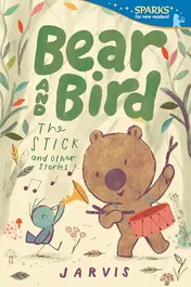 Omslag van Bear and Bird: the Stick and Other Stories Candlewick Sparks