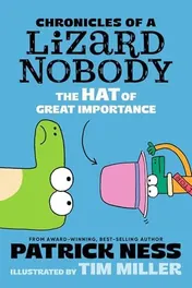 Omslag van Chronicles of a Lizard Nobody: the Hat of Great Importance
