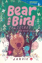 Omslag van Bear and Bird: The Secret and Other Stories (Candlewick Sparks)