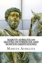 Omslag van Marcus Aurelius 100 Quotes on Strength and Honour (Meditations)
