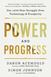 Omslag van Power and Progress Our Thousand-year Struggle Over Technology and Prosperity