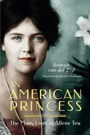 Omslag van An American Princess The Many Lives of Allene Tew