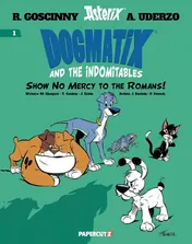 Omslag van Dogmatix and the Indomitables Vol. 1