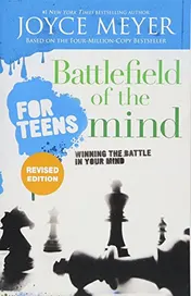 Omslag van Battlefield of the Mind for Teens Winning the Battle in Your Mind