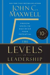 Omslag van The Five Levels of Leadership Proven Steps to Maximize Your Potential