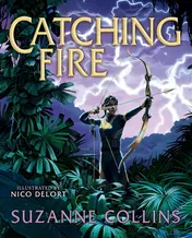 Omslag van Catching Fire: Illustrated Edition (the Hunger Games #2)