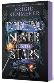 Omslag van Forging Silver Into Stars (Limited Special Edition)