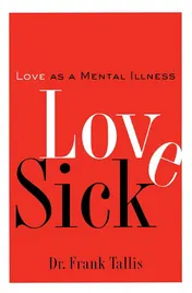 Omslag van Love Sick Love as a Mental Illness