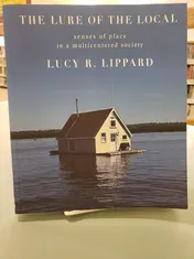 Omslag van The Lure of the Local Senses of Place in a Multicentered Society