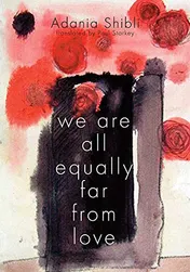 Omslag van We Are All Equally Far From Love