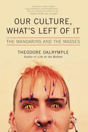 Omslag van Our Culture, What's Left of It The Mandarins and the Masses