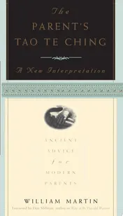Omslag van The Parent's Tao Te Ching Ancient Advice for Modern Parents