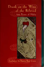 Omslag van Drunk on the Wine of the Beloved 100 Poems of Hafiz