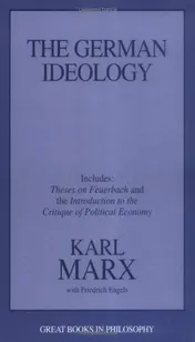 Omslag van The German Ideology, including Theses on Feuerbach (Great Books in Philosophy)