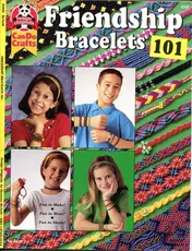 Omslag van Friendship Bracelets 101 Fun to Make, Wear, and Share!