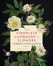 Omslag van The Complete Language of Flowers A Definitive and Illustrated History