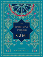Omslag van The Spiritual Poems of Rumi Translated by Nader Khalili