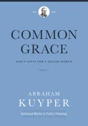 Omslag van Common Grace (Volume 1) God's Gifts for a Fallen World