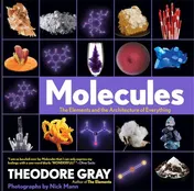 Omslag van Molecules The Elements and the Architecture of Everything