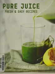 Omslag van Pure Juice Fresh & Easy Recipes