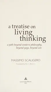Omslag van A Treatise on Living Thinking A Path Beyond Western Philosophy, Beyond Yoga, Beyond Zen
