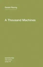 Omslag van A Thousand Machines A Concise Philosophy of the Machine as Social Movement