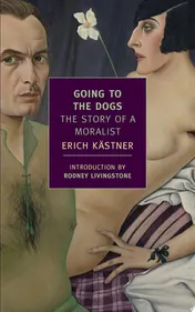 Omslag van Going to the Dogs The Story of a Moralist
