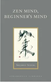 Omslag van Zen Mind, Beginner's Mind Informal Talks on Zen Meditation and Practice