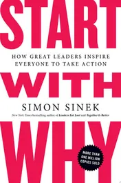 Omslag van Start with Why How Great Leaders Inspire Everyone to Take Action