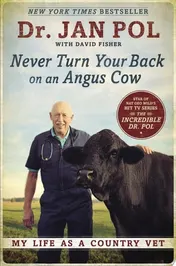 Omslag van Never Turn Your Back on an Angus Cow My Life as a Country Vet