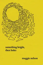 Omslag van Something Bright, Then Holes Poems